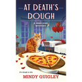 At Death's Dough: A Deep Dish Mystery - Mass Market Paperbound