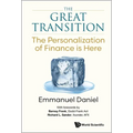 The Great Transition: The: The Personalization of Finance Is Here - Hardcover