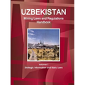 Uzbekistan Mining Laws and Regulations Handbook Volume 1 Strategic Information and Basic Laws - Paperback