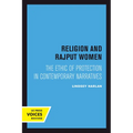 Religion and Rajput Women: The Ethic of Protection in Contemporary Narratives - Paperback