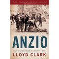 Anzio: Italy and the Battle for Rome - 1944 - Paperback