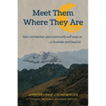 Meet Them Where They Are - Paperback