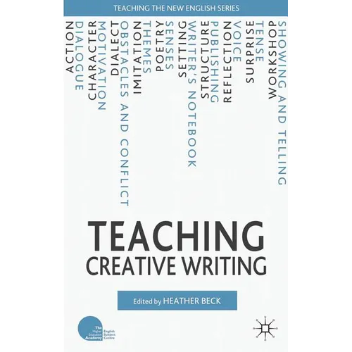Teaching Creative Writing - Paperback