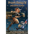 Drunk Slutty Elf and Other Stories - Paperback