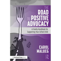 The Road to Positive Advocacy for Your Gifted Child: A Family Handbook - Paperback