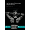 Performance Cultures and Doped Bodies: Challenging categories, gender norms, and policy responses - Paperback