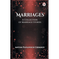 Marriages A Collection of Marriage Stories - Paperback
