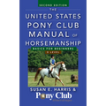 The United States Pony Club Manual of Horsemanship: Basics for Beginners/D Level - Paperback