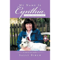 My Name Is Cynthia: I'm More Than Special Needs - Paperback