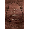 English Furniture - A History and Guide - Hardcover