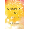 Nondual Love: Awakening to the Loving Nature of Reality - Paperback