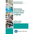 Marketing Essentials for Independent Lodgings - Paperback