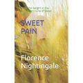 Sweet Pain: "Find the delight in the ambivalent tune of sweet agony" - Paperback