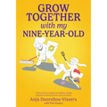 Grow together with my nine-year-old: Activity book for mothers and children seeking connection rooted in love for Jesus and nature. - Paperback