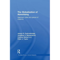 The Globalization of Advertising: Agencies, Cities and Spaces of Creativity - Paperback
