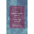 Functional Unity of the Singing Voice - Hardcover