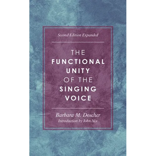 Functional Unity of the Singing Voice - Hardcover
