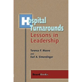 Hospital Turnarounds: Lessons in Leadership - Paperback