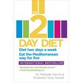 The 2-Day Diet: Diet two days a week. Eat the Mediterranean way for five. - Paperback