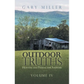 Outdoor Truths: Hunting and Fishing for Answers - Paperback
