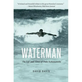 Waterman: The Life and Times of Duke Kahanamoku - Paperback