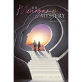 The Monogamy Mystery: Natural/Unnatural? - Paperback