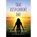 That Resplendent Day - Paperback