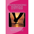 Understanding Marriage God's Way - Paperback