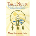 Tao of Nature: Earthway's Wisdom of Daily Living from Grandmother Earth - Paperback