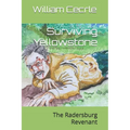 Surviving Yellowstone: The Radersburg Revenant - Paperback