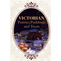 Victorian Pastries, Puddings and Treats - Paperback