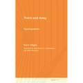 There and Away: Topobiographies - Paperback