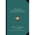 Neptune: Or The Autobiography Of A Newfoundland Dog (1869) - Paperback