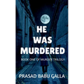 He Was Murdered - Paperback