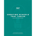 Creating Schools That Thrive: A Blueprint for Strategy - Paperback