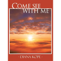 Come See with Me - Hardcover