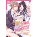Ex-Rank Lover: My Doting Ex-Boyfriend Wants to Make Love to Me Again and Again! - Paperback