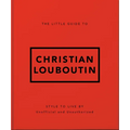 The Little Guide to Christian Louboutin - Hardcover