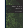 Lives of the Hunted - Paperback