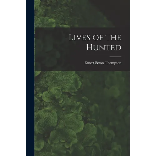 Lives of the Hunted - Paperback