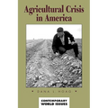 Agricultural Crisis in America: A Reference Handbook - Hardcover