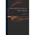 An Exposition of the Creed - Paperback