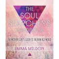 The Soul Searcher's Handbook: A Modern Girl's Guide to the New Age World - Paperback
