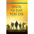 Until the Day You Die - Hardcover