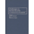 Challenges to Social Security: An International Exploration - Hardcover