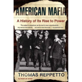 American Mafia: A History of Its Rise to Power - Paperback