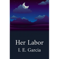 Her Labor - Paperback