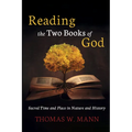 Reading the Two Books of God: Sacred Time and Place in Nature and History - Paperback