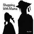 Shopping with Mama - Hardcover