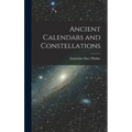 Ancient Calendars and Constellations - Hardcover